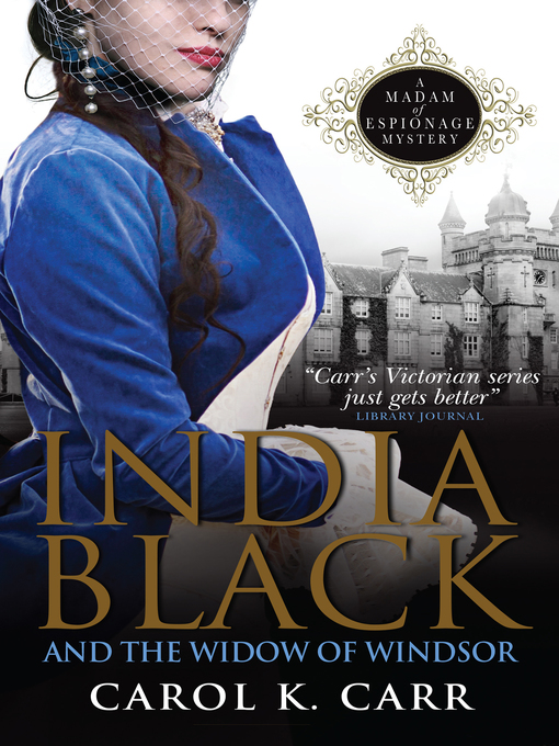Title details for India Black and the Widow of Windsor by Carol K. Carr - Available